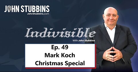 INDIVISIBLE WITH JOHN STUBBINS: Author Mark Koch Urges Men to Armor Up in Spiritual Battle