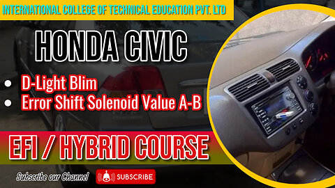 Civic D-Light Error: Shift Solenoid A-B Malfunction in Honda | EFI/ Hybrid Course in Rawalpindi
