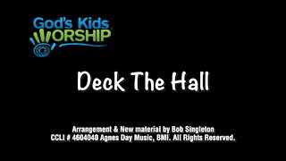Kids Christmas - Deck the Hall