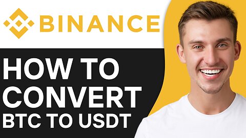 HOW TO CONVERT BTC TO USDT ON BINANCE