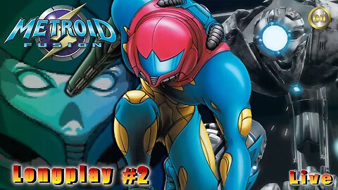 [🔴Live ] Metroid Fusion longplay #2