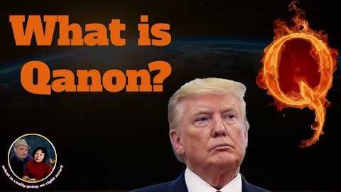 What is Qanon? What are some of the things president trump has done?