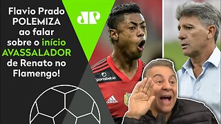 "Esse INÍCIO do Renato Gaúcho no Flamengo só DEIXA CLARO que..." Flavio Prado POLEMIZA!