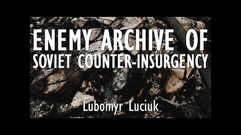 (mirror) Soviet Counter-Insurgency Operations in Ukraine --- Lubomyr Luciuk