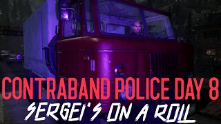 Contraband Polce Roleplay Comedy DAY 8 - SERGEI'S ON A ROLL