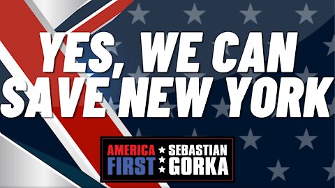 Yes, we can save New York. Rep. Lee Zeldin with Sebastian Gorka on AMERICA First