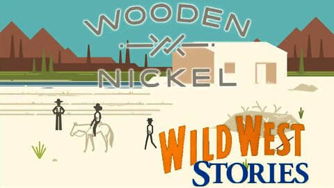 Wooden Nickel - Wild West Stories