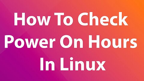 How To Check Power On Hours For A Hard Drive In Linux