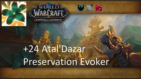 +24 Atal'Dazar | Preservation Evoker | Fortified | Storming | Bursting | #102