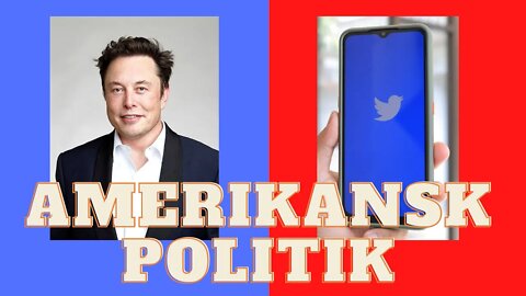 Twitter files, er det en bombe i Amerikansk politik?