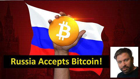 Russia Accepting Bitcoin - Now For International Trade!