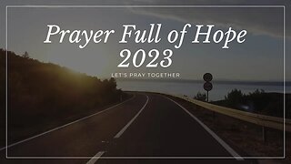 Minute PRAYER FULL of HOPE FOR 2023