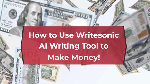 Make Money With WriteSonic AI