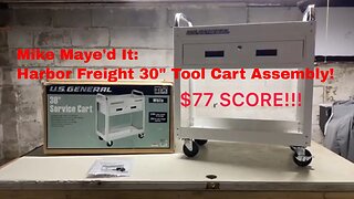 Mike Maye'd It: Harbor Freight 30 Inch Tool Cart Assembly! OPEN BOX!!!