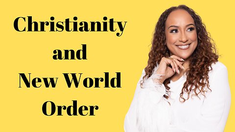 Christianity and the New World Order