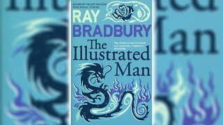 The Illustrated Man by Ray Bradbury - FULL AUDIOBOOK