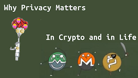 Why Privacy Matters - In Crypto and in Life