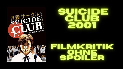 Suicide Club 2001 - Filmkritik (ohne Spoiler)