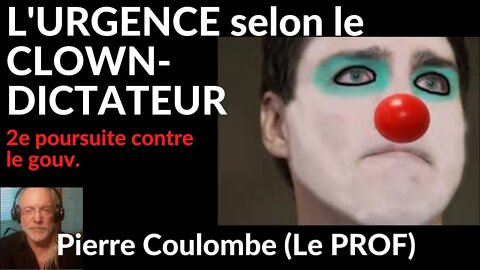 L'URGENCE selon le CLOWN-DICTATEUR #convoipourlaliberté #freedomconvoy #convoytoottawa #convoi2022