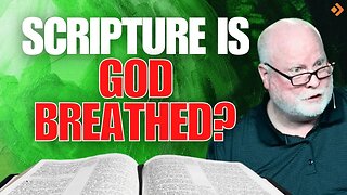 Scripture Is "God Breathed" Explained | Allen Nolan
