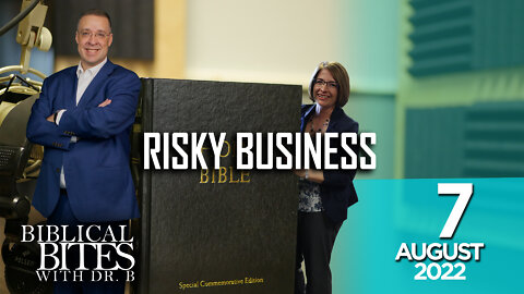 Risky Business | Biblical Bites