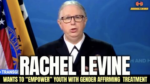 Rachel Levine Wants to “Empower” Youth With Gender Affirming Treatment