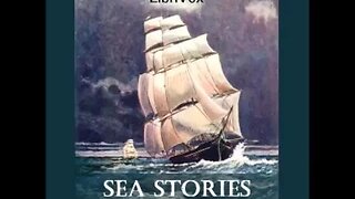 Sea Stories by Cyrus Townsend Brady - FULL AUDIOBOOK