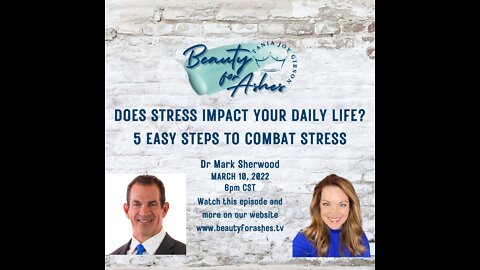 DR MARK SHERWOOD: IS STRESS IMPACTING YOUR LIFE? FIND OUT EASY STEPS TO COMBAT IT TODAY!!!
