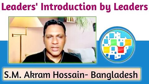 #ONPASSIVE,S.M. Akram Hossain-Bangladesh,Leaders' introduction by Leaders