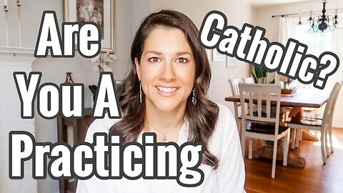6 Things You Need to be doing as a Practicing Catholic - The 6 Commandments of the Catholic Church