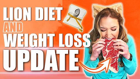 Lion Diet and weight loss update