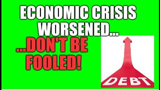ECONOMIC CRISIS JUST WORSENED..DON'T BE FOOLED, AMERICANS IN UN-PAYABLE DEBT, BANKRUPTCY WALL AHEAD