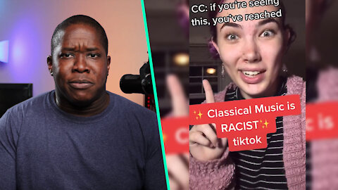 TikTok Liberal Says Classical Music Is RACIST