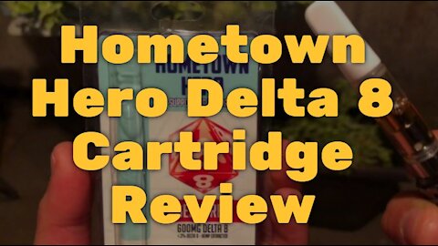Hometown Hero Delta 8 Cartridge Review – Smoothest Delta 8 Cartridge