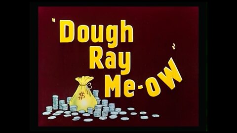 1948, 8-14, Merrie Melodies, Dough Ray Me-ow