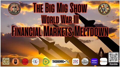 Financial Market Meltdown & World War III |EP343