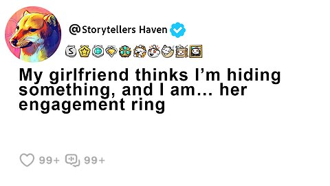 My girlfriend thinks I’m hiding something, and I am… her engagement ring