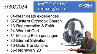 Matt Slick Live, 7/30/2024