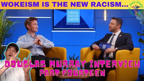 The Leftist Termites: WOKEISM Is The New Racism - Douglas Murray Interview