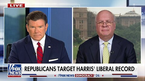Karl Rove: Kamala Harris Is 'Not A Great Candidate,' But Dems Are 'Alive Again'