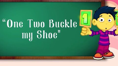 'ONE TWO BUCKLE MY SHOE' Nursery Rhyme