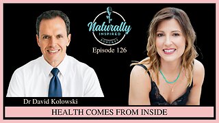 Dr David Kolowski - Health Comes From Inside