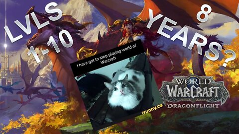 Former WoW no life plays WoW again after 8 years! World of warcraft Dragon flight - LvL 1-10