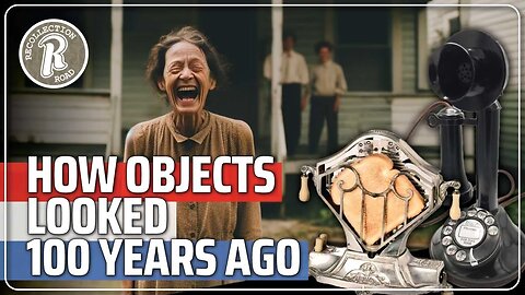 Everyday Objects Today vs. 100 Years Ago