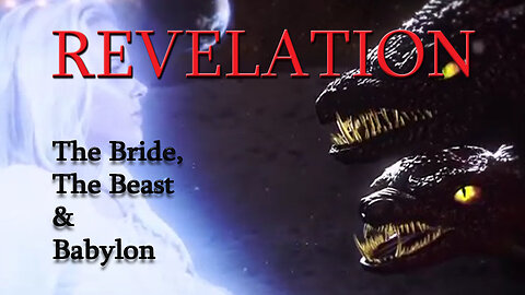 Revelation: The Bride, The Beast & Babylon by Doug Batchelor