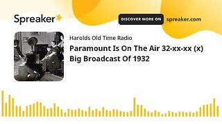 Paramount Is On The Air 32-xx-xx (x) Big Broadcast Of 1932