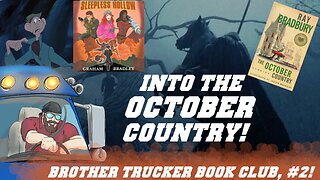 The October Country! Brother Trucker Book Club ep2!