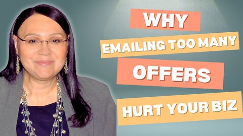 Why Emailing Too Many Offers Hurts Your Business