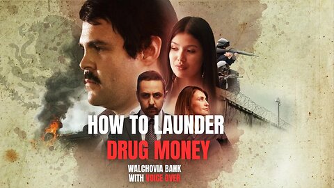 How to Launder Dr*g Money - Walchovia Bank Scandal