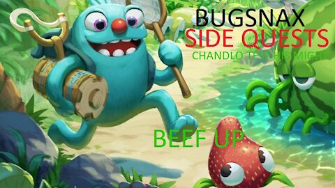 Bugsnax Side Quest Chandlo Interview & Beef Up